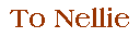 To Nellie