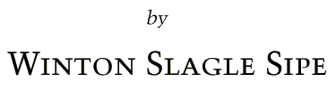 by Winton Slagle Sipe