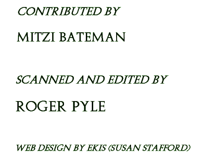 Contributed by Mitzi Bateman; scanned and edited by Roger Pyle; web design by EKIS (Susan Stafford)