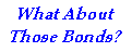 What About Those Bonds?