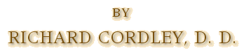 by Richard Cordley, D. D.