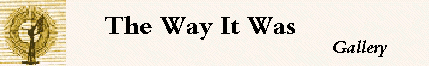 The Way It Was