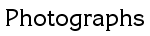 Photographs