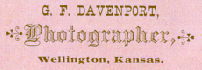 G. F. Davenport, Wellington, Kansas.