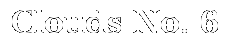 Clouds Number 6