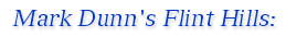 Mark Dunn's Flint Hills: