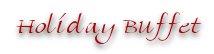 Holiday Buffet