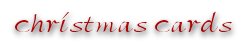 Please click for Christmas Cards
