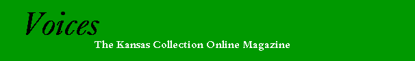Voices:  The Kansas Collection Online Magazine