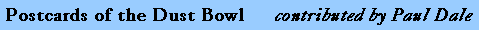 'Postcards of the Dust Bowl' contributed by Paul Dale