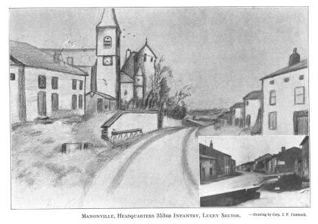 Manonville, Headquarters 353rd Infantry, Lucy Sector. --Drawing by Corp. J.F. Cammack.