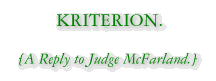 Kriterion: A Reply to Judge McFarland.