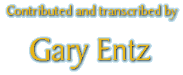 Contributed and transcribed by Gary Entz