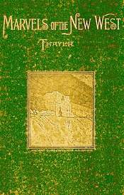 Cover of Mr. Thayer's book, 'Marvels of the New West'