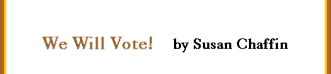 We Will Vote!